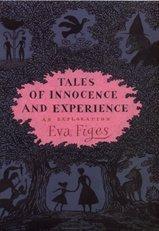 Cover of: Tales of innocence and experience | Eva Figes