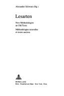 Cover of: Lesarten: new methodologies an[d] old texts = méthodologies nouvelles et textes anciens