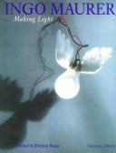 Cover of: Ingo Maurer: Making Light