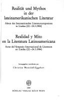Cover of: Realitat und Mythos in der lateinamerikanischen Literatur: Akten des Internationalen Literatursymposions in Lindau (22.-24.3.1984) (Forum Ibero-Americanum)