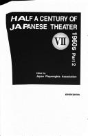 Cover of: Half a Century of Japanese Theater, 1960's