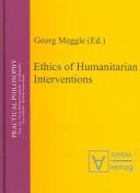 Cover of: Ethics of Humanitarian Interventions (Practical Philosophy)