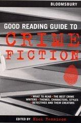 Cover of: Bloomsbury Good Reading Guide to Crime Fiction (Good Reading Guide)