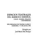 Espacios teatrales del barroco españo by Jornadas de Teatro Clásico Español (13th 1990 Almagro)