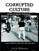 Corrupted Culture by Earl K. Wilkinson