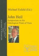 Cover of: John Heil: symposium on his ontological point of view by 