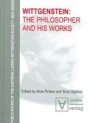 Cover of: Wittgenstein: the philosopher and his works