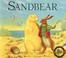 Cover of: Sandbear