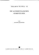 Cover of: Tall Bi'a Tuttul-II. Die Altorientalischen Schriftfunde. Wissenschaftliche Veröffentlichungen der Deutschen Orient-Gesellschaft (WVDOG) Bd. 2.