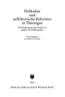 Cover of: Hofkultur und aufkl arerische Reformen in Th uringen: die Bedeutung des Hofes im sp aten 18. Jahrhundert