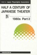 Cover of: Half a Century of Japanese Theater 1980's