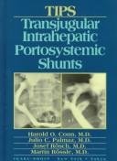 Cover of: TIPS: transjugular intrahepatic portosystemic shunts