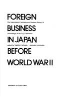 Cover of: Foreign business in Japan before World War II: Proceedings of the Fuji Conference