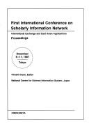 Cover of: First International Conference on Scholarly Information Network by International Conference on Scholarly Information Network (1st 1987 Tokyo, Japan)