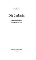 Cover of: Die Lutherin by Eva Zeller