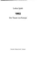 Cover of: 1992: der Traum von Europa