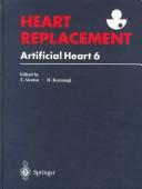 Heart replacement by International Symposium on Artificial Heart and Assist Devices (6th 1996 Tokyo, Japan)