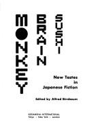 Cover of: Monkey Brain Sushi by Alfred Birnbaum