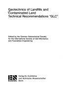 Cover of: Geotechnics of Landfills & Contaminated Land - Technical Recommendations Glc