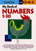 Cover of: My Book Of Numbers 1-30 (Kumon Workbooks)