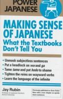 Cover of: Making Sense of Japanese  by Jay Rubin