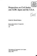 Cover of: Perspectives on civil justice and ADR: Japan and the U.S.A.