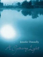 Cover of: A Gathering Light by Jennifer Donnelly