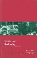 Cover of: Gender and Modernity: Perspectives from Asia and the Pacific (Koyoto Area Studies on Asia, Volume 4)