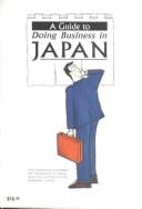Cover of: A Guide to Doing Business in Japan by American Chamber of Commerce in Japan