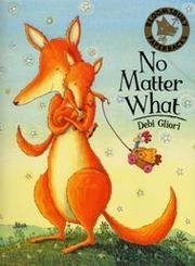 Cover of: No Matter What by Debi Gliori