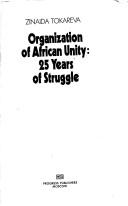 Cover of: Organization of African Unity: 25 years of struggle