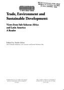 Cover of: Trade, Environment and Sustainable Development: Views from a Sub-Saharan Africa and Latin America (Environment and Multilateral Diplomacy Series)