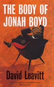 Cover of: The Body of Jonah Boyd by David Leavitt