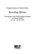 Rewriting history by Stuttgart Seminar in Cultural Studies (4th 1995)