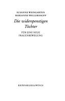 Cover of: Die widerspenstigen Tochter by Susanne Weingarten