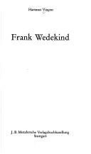 Cover of: Frank Wedekind by Hartmut Vinçon