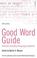 Cover of: Good Word Guide