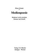 Cover of: Medienpoesie. Moderne Lyrik zwischen Stimme und Schrift.