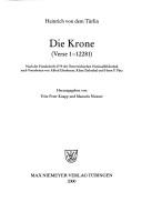 Cover of: Die Krone (Verse 1-12281): nach der Handschrift 2779 der Österreichischen Nationalbibliothek nach Vorarbeiten von Alfred Ebenbauer, Klaus Zatloukal und Horst P. Pütz