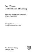 Cover of: Der Tristan Gottfrieds von Strassburg. Symposion Santiago de Compostela 5. bis 8. April 2000