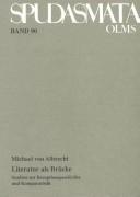 Cover of: Literatur Als Bruecke: Studien Zur Rezeptionsgeschite Und Komparatistik