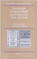 Cover of: Demokratie in Deutschland und Frankreich 1918-1933/40: Beiträge zu einem historischen Vergleich