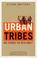 Cover of: Urban Tribes