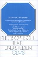 Cover of: Erkennen und Leben: philosophische Beitr age zum Lebensbezug menschlicher Erkenntnis by Horst Seidl