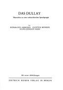 Cover of: Das Dullay: Materialien zu e. ostkuschitischen Sprachgruppe