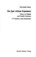 Cover of: The East African experience: essays on English and Swahili literature : 2nd Janheinz Jahn-Symposium