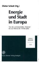 Cover of: Energie und Stadt in Europa by Internationale Stadtgeschichts-Konferenz (3rd 1996 Budapest, Hungary)