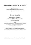 Cover of: Opera incerta: Echtheitsfragen als Problem musikwissenschaftlicher Gesamtausgaben : Kolloquium Mainz 1988 : Bericht im Auftrag des Ausschusses für musikwissenschaftliche Editionen der Konferenz der Akademien der Wissenschaften in der Bundesrepublik Deutschland