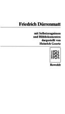 Cover of: Friedrich Dürrenmatt: mit Selbstzeugnissen und Bilddokumenten