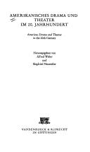 Cover of: Amerikanisches Drama Und Theater Im 20. Jahrhundert =: American Drama and Theater in the 20th Century (Historische Grundwissenschaften in Einzeldarstellungen)